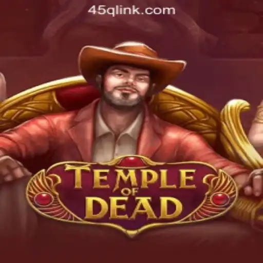 TempleofDead: The Premier Experience with 45Q.COM Oficial Slots Brasil #1